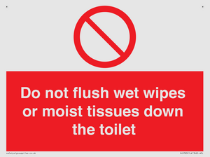 Do not flush wet wipes or moist tissues down the toilet